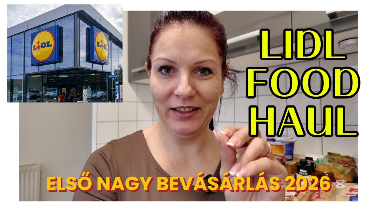 Lidl nagybevásárlás 2026 | Az év első Lidl food haul #bevasarlas #magyarvlog 