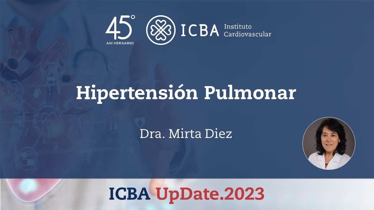 Actualización en Hipertensión Pulmonar