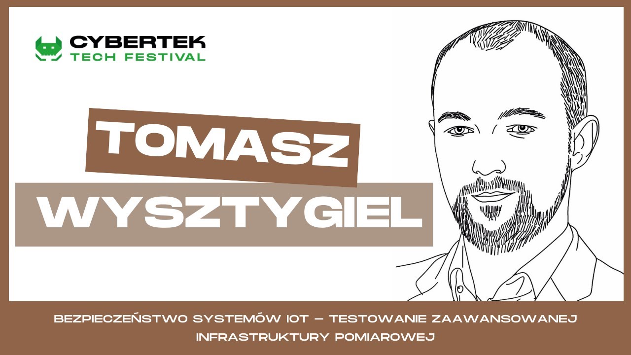 Bezpieczeństwo system&oacute;w IoT - testowanie zaawansowanej infrastruktury pomiarowej - Tomasz Wysztygiel
