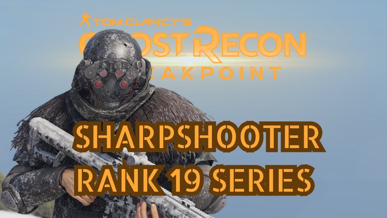 Ghost Recon Breakpoint | Sharpshooter Rank 19 Series