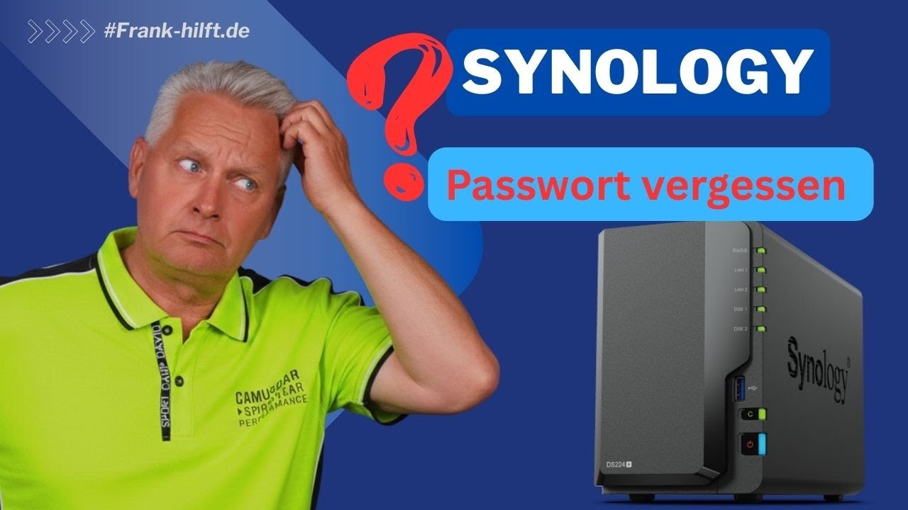 Synology Passwort vergessen? - Kein Problem - so setzt Du es schnell zurück