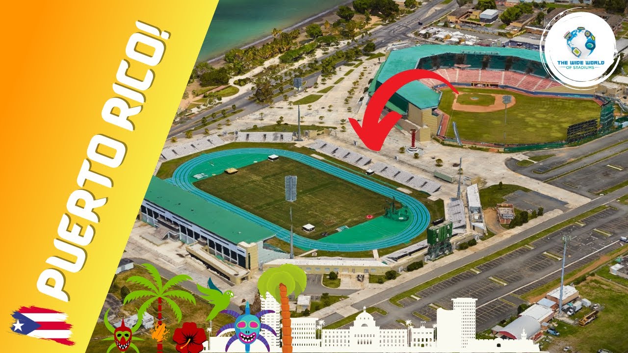 The Stadiums of Puerto Rico!