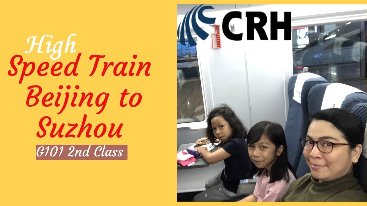 Second Class High Speed Train From Beijing to Suzhou | G101