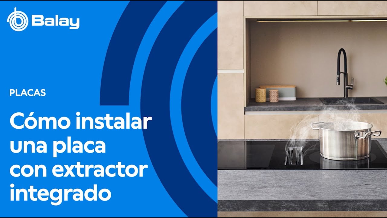 Cómo instalar una placa con extractor integrado