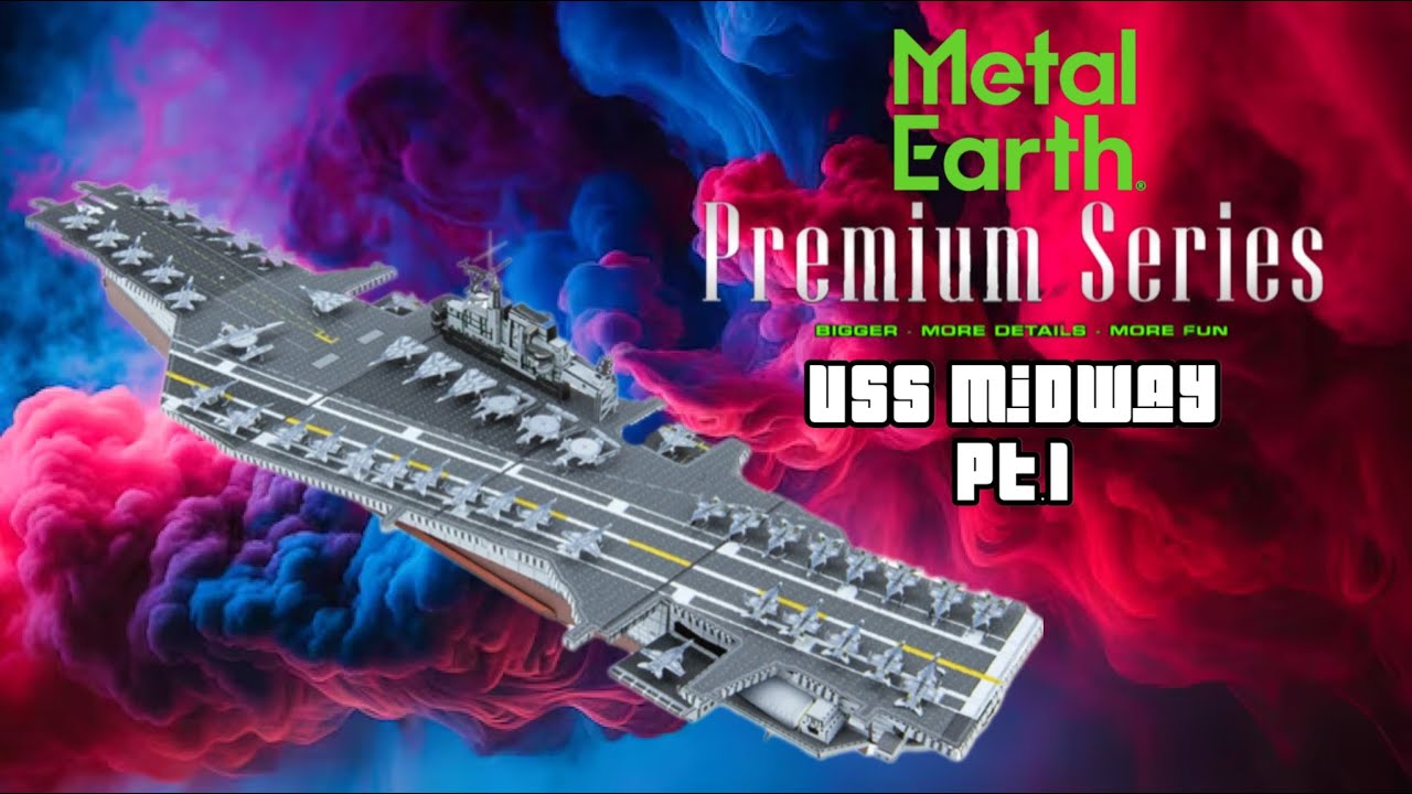 Let’s build the USS Midway Metal Earth 3D Metal Model Part 1