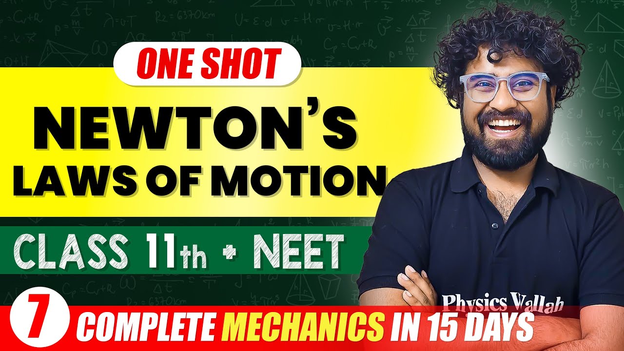 Newtons Law of Motion - Complete Chapter in One Video || Concepts+PYQs || Class 11th NEET