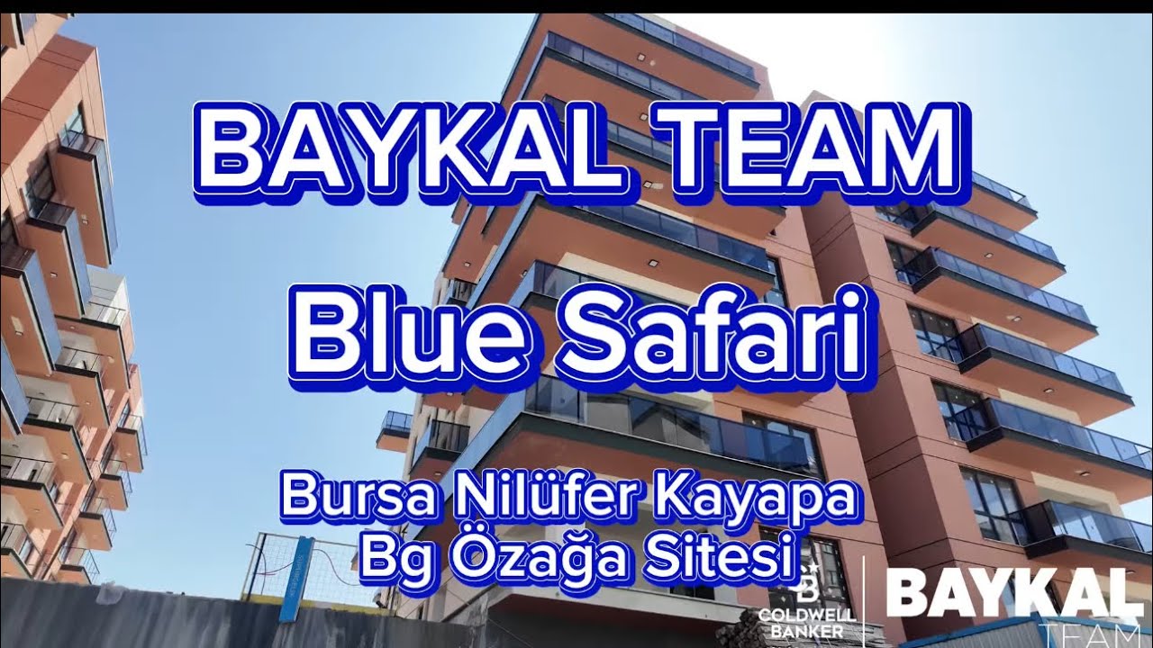 BAYKAL TEAM Nilüfer Kayapa BG Özağa Sitesi Blue Safari Vlog
