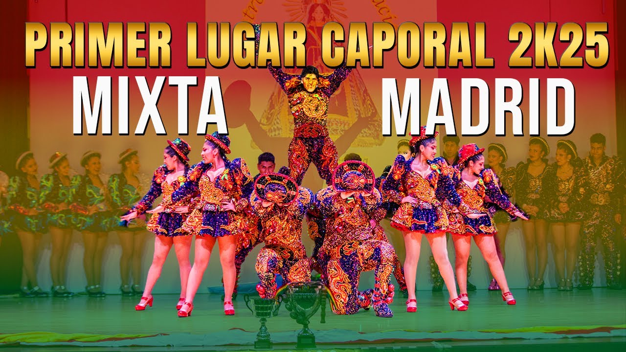 Primer Lugar Caporal Mixta MADRID 2K25 - San Simón Cochabamba 🏆