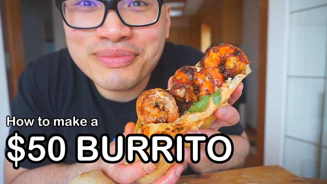 How to make a $50 BURRITO