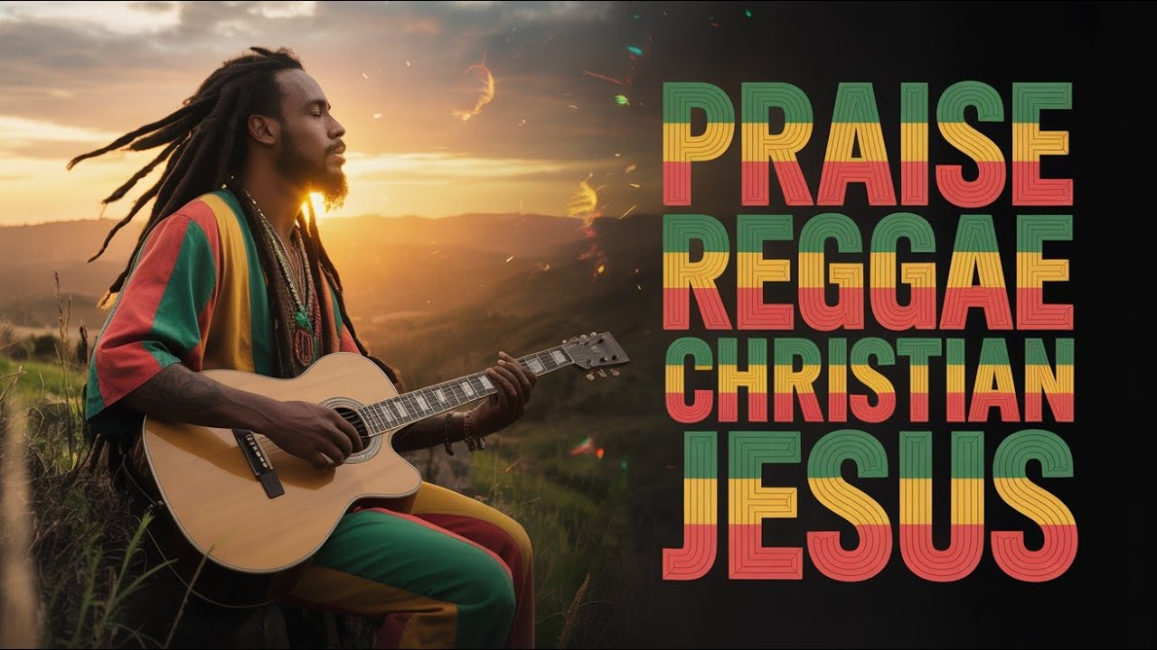 24 Bible Verses in Reggae Songs That Will Change Your Life