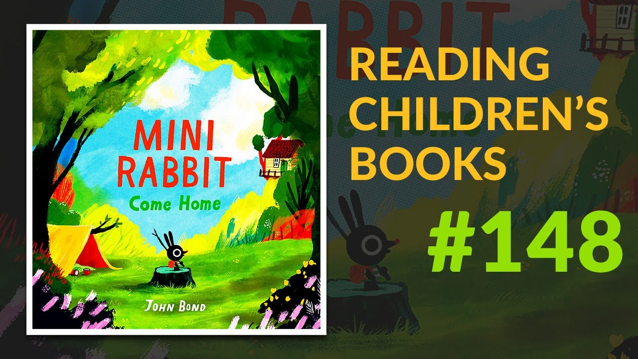 ▷ Mini Rabbit Come Home — Reading Children's Books #148