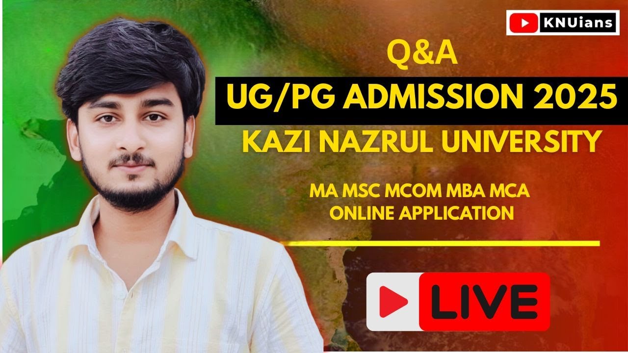 KNUians is live | KNU UG/PG Admission 2025 | Kazi Nazrul University