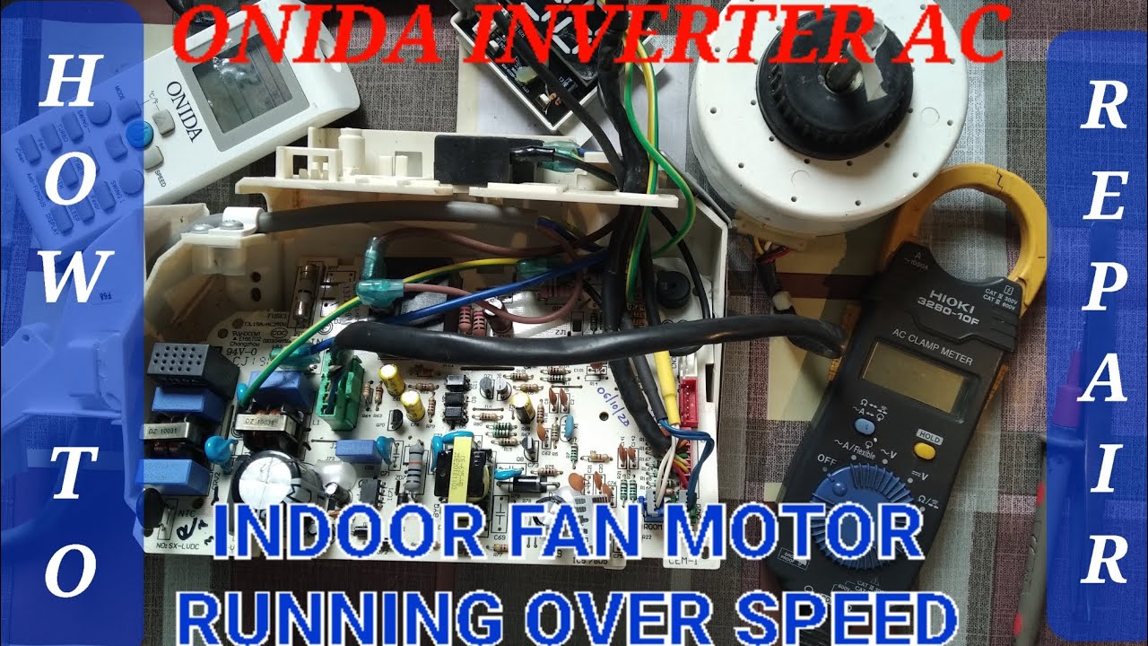 ONIDA INVERTER AC INDOOR FAN MOTOR OVER SPEED PROBLEM. #latest #malayalam #youtubevideo #foreveryone