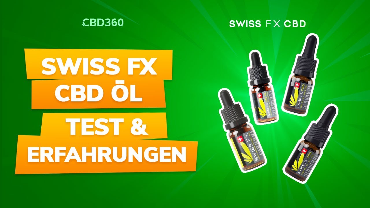 Swiss FX CBD &Ouml;l Test & Erfahrungen | Wie gut sind die CBD &Ouml;le des Schweizer Herstellers?