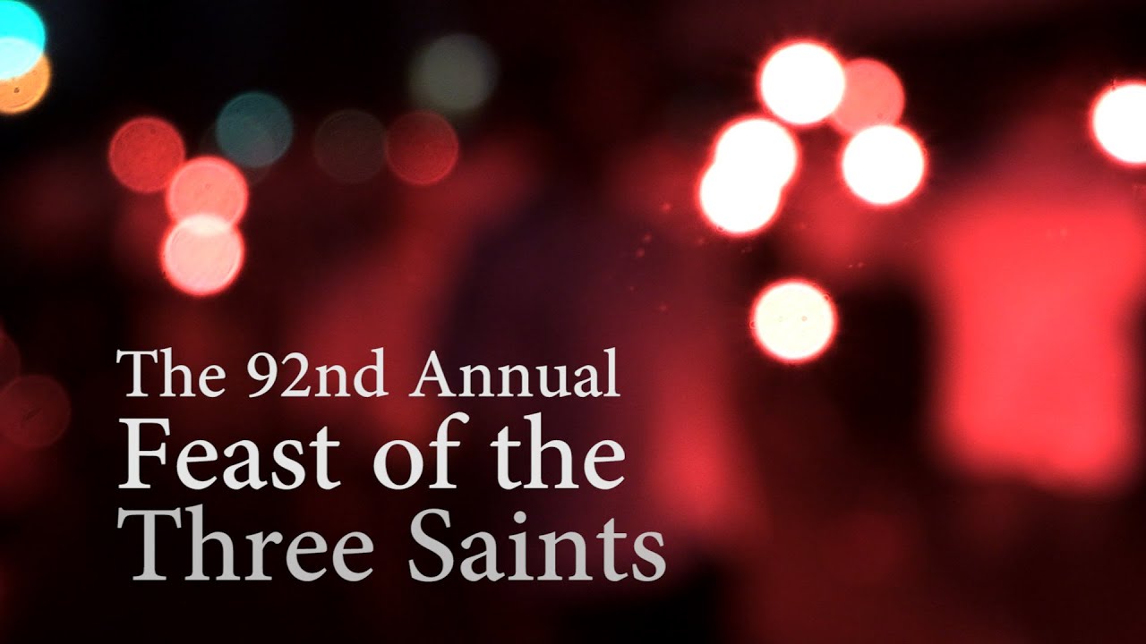 92nd Annual Feast of the Three Saints