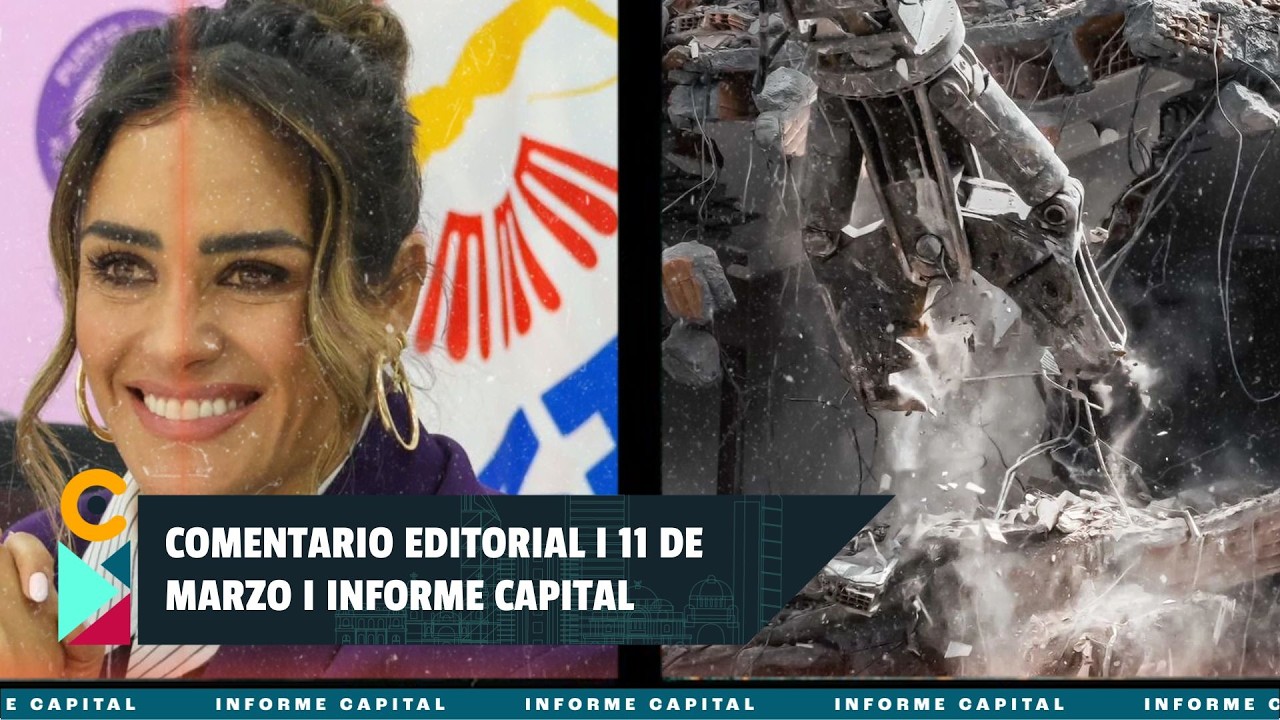 Comentario Editorial de Berenice Rodríguez del 11 de marzo I Informe Capital
