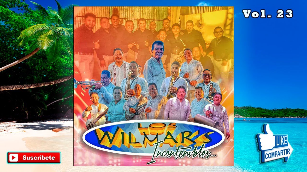 Incontenibles Por Siempre - Los Wilmars Vol. 23 (Disco Nuevo)
