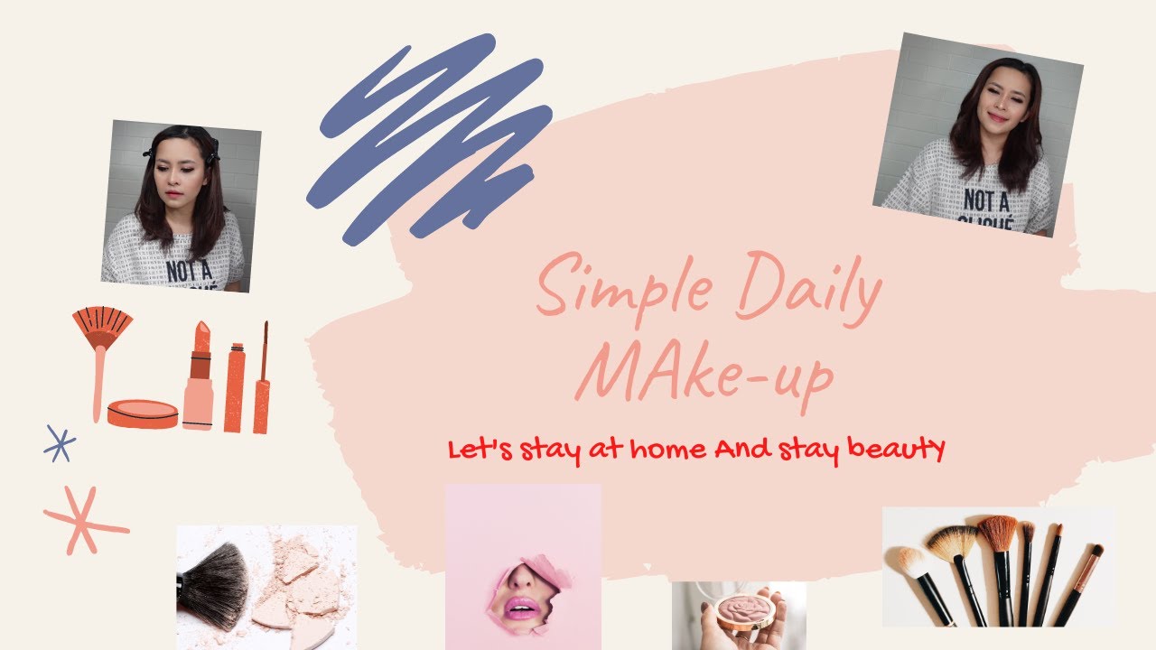 Tutorial Make-up sederhana, Simple make-up for daily look...Stay at home and Stay Beauty