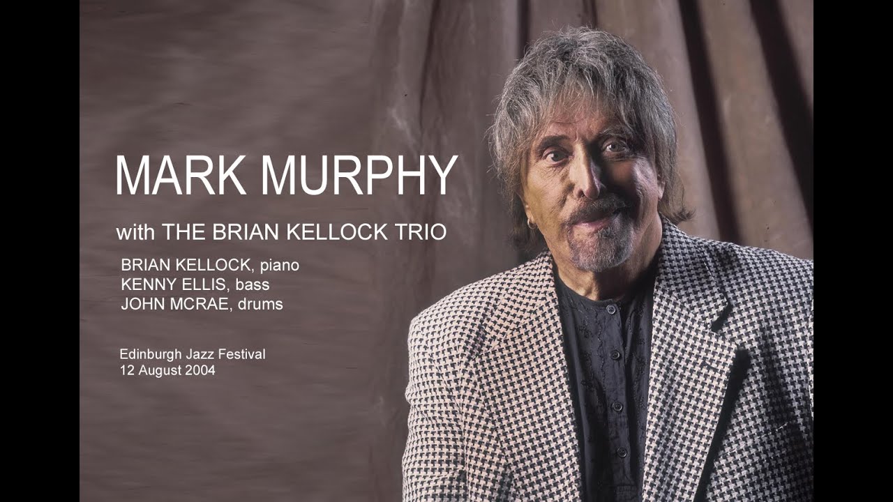 Mark Murphy   Edinburgh Jazz Festival 2004