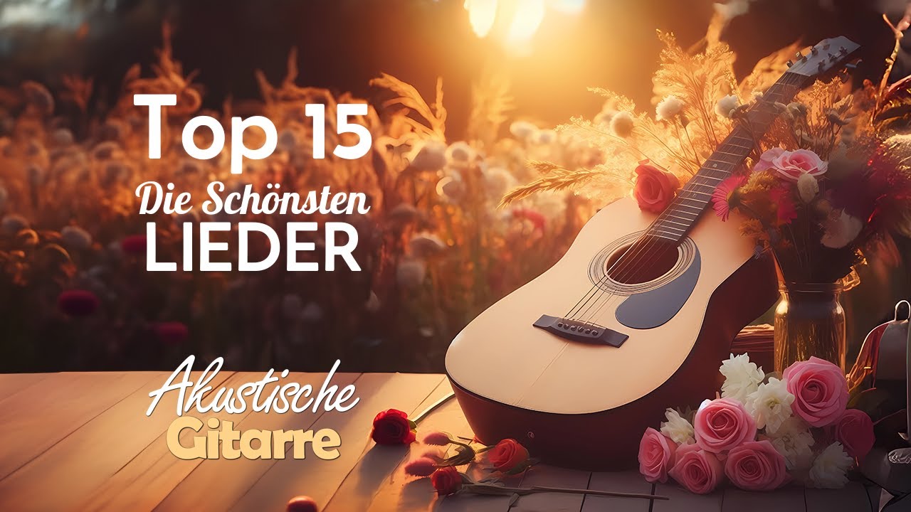 Die 15 sch&ouml;nsten Gitarrenmelodien | Coverversionen von popul&auml;ren Liedern