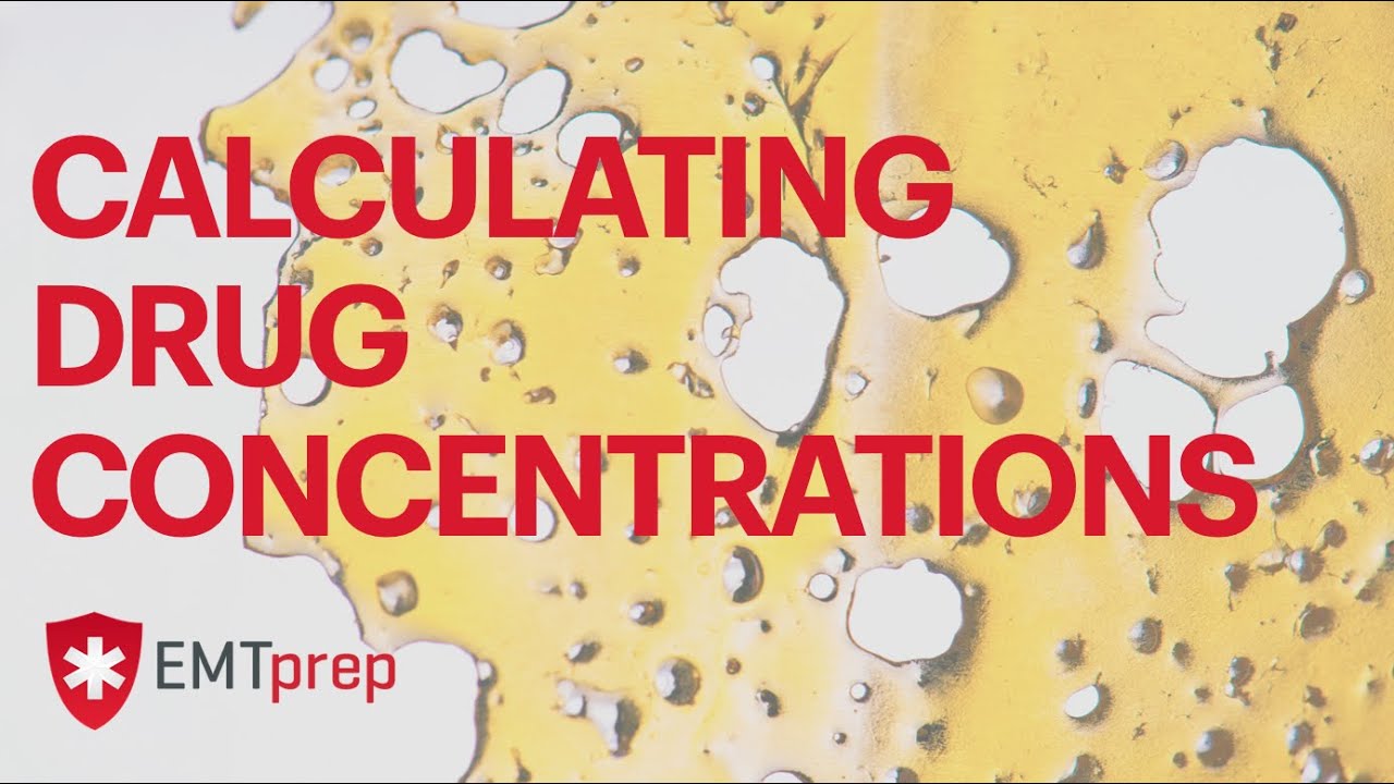 Med Math - Calculating Drug Concentrations - EMTprep.com