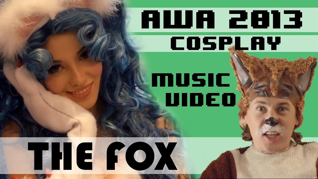 AWA 2013 - Cosplay Music Video - Ylvis - The Fox with lyrics