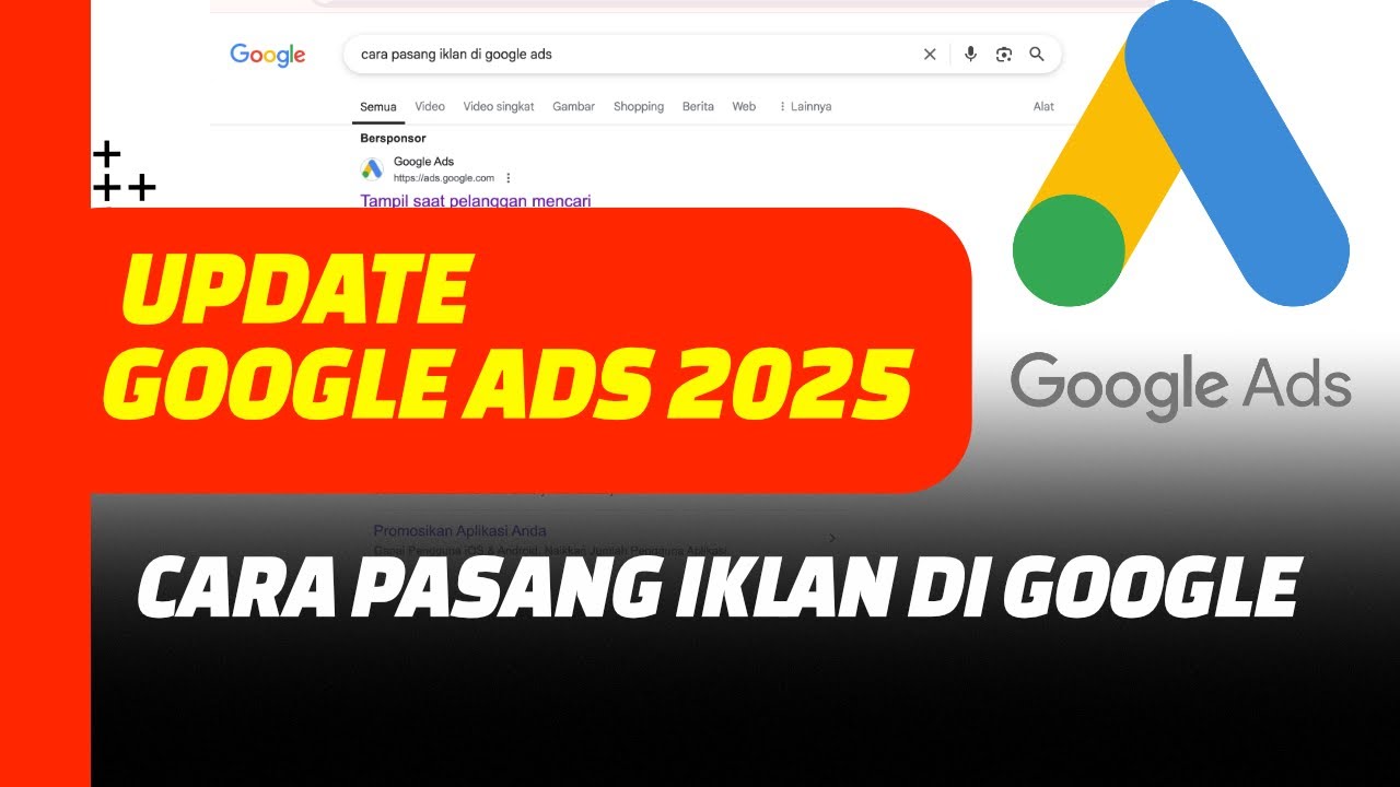 Update Tutorial Google Ads Terbaru 2025