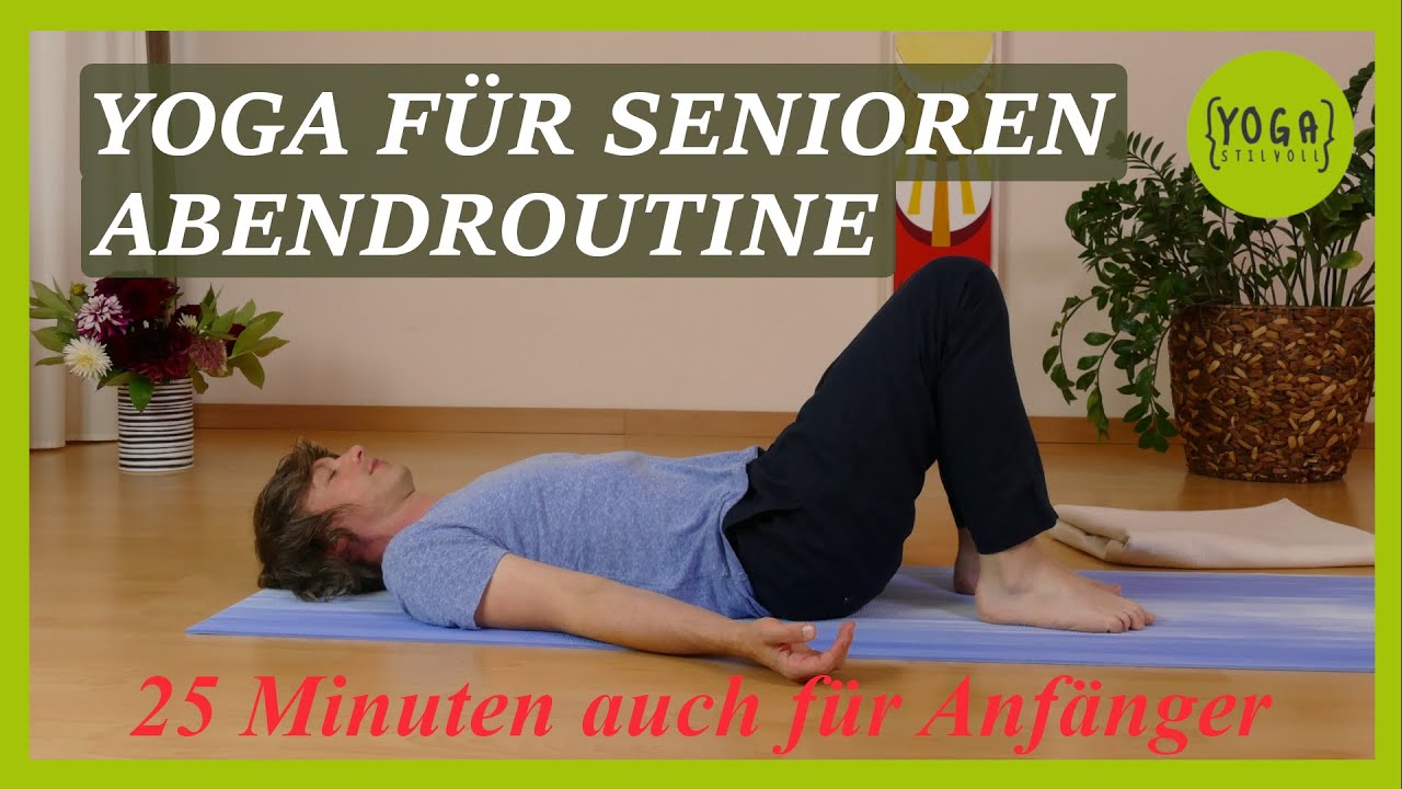 Yoga Abendroutine | für Senioren und Anfänger | entspannen und zur Ruhe kommen