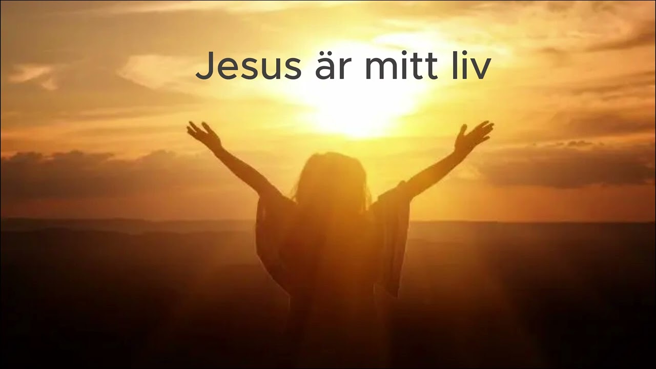 Jesus är mitt liv