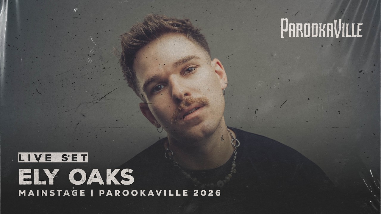 PAROOKAVILLE 2026 | ELY OAKS