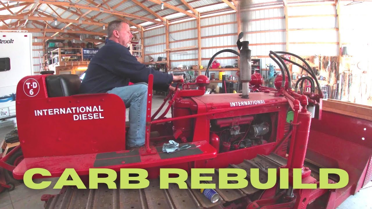 Rebuilding an International TD6 Crawler Carburetor | S3:E6