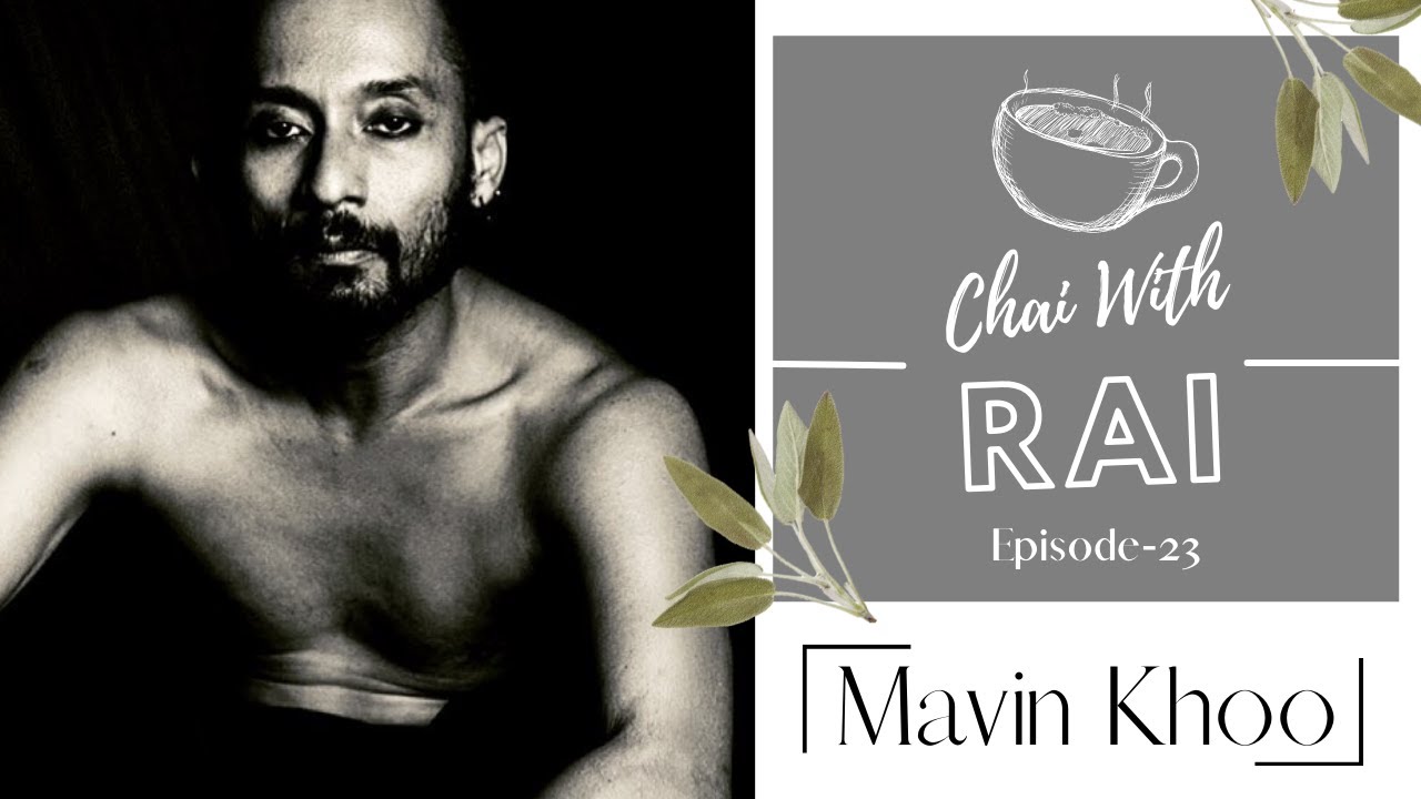 Episode 23- In Conversation with Mavin Khoo
