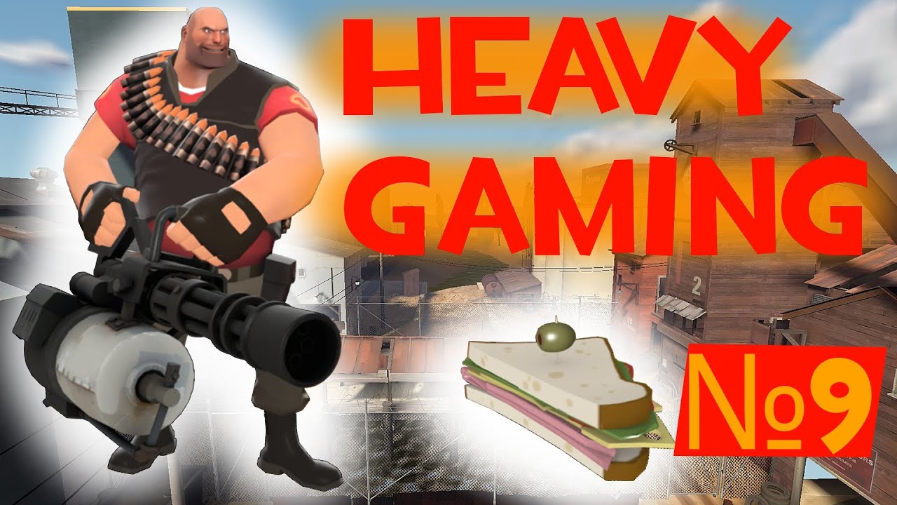 Heavy Gaming №9 - TeamFortress2