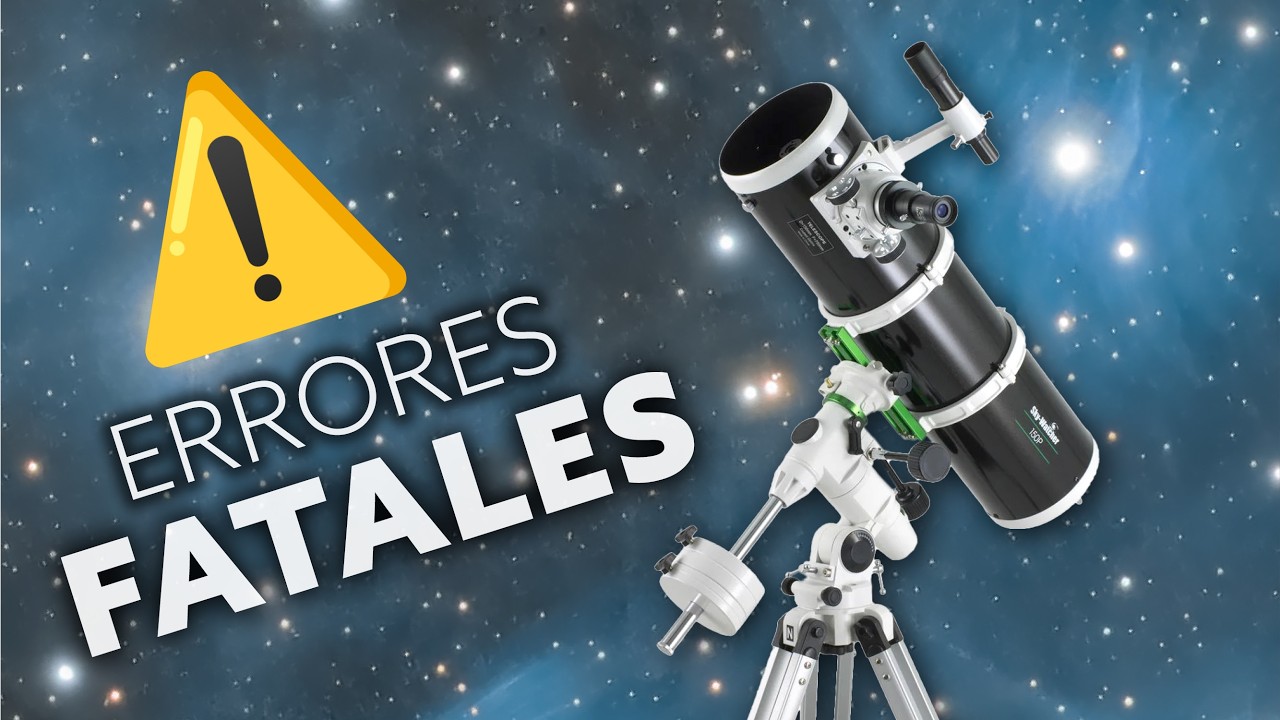 🔥 Los Peores Errores que Cometes con tu Telescopio 🔭 (¡Evítalos YA!)