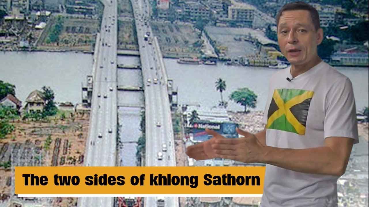 The Two Sides of Sathorn - A brief history of Bangkok, Thailand - Part 2