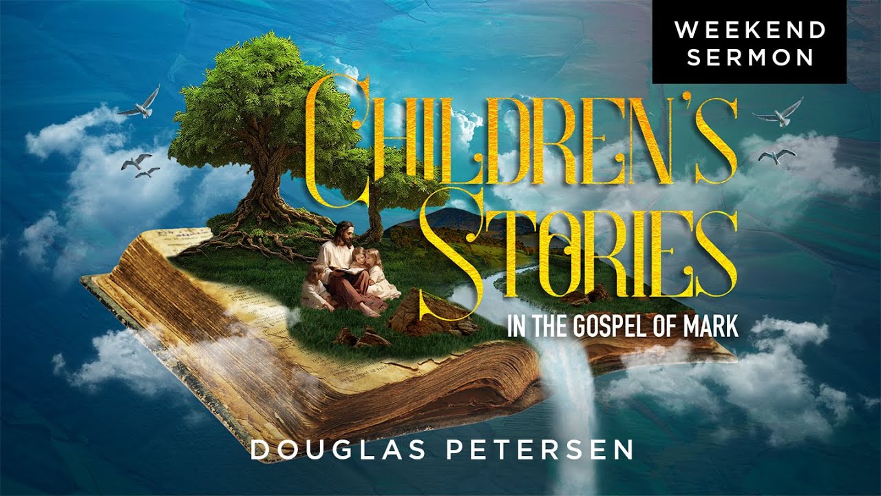 Prof Doug Petersen: Children's Stories In The Gospel of Mark