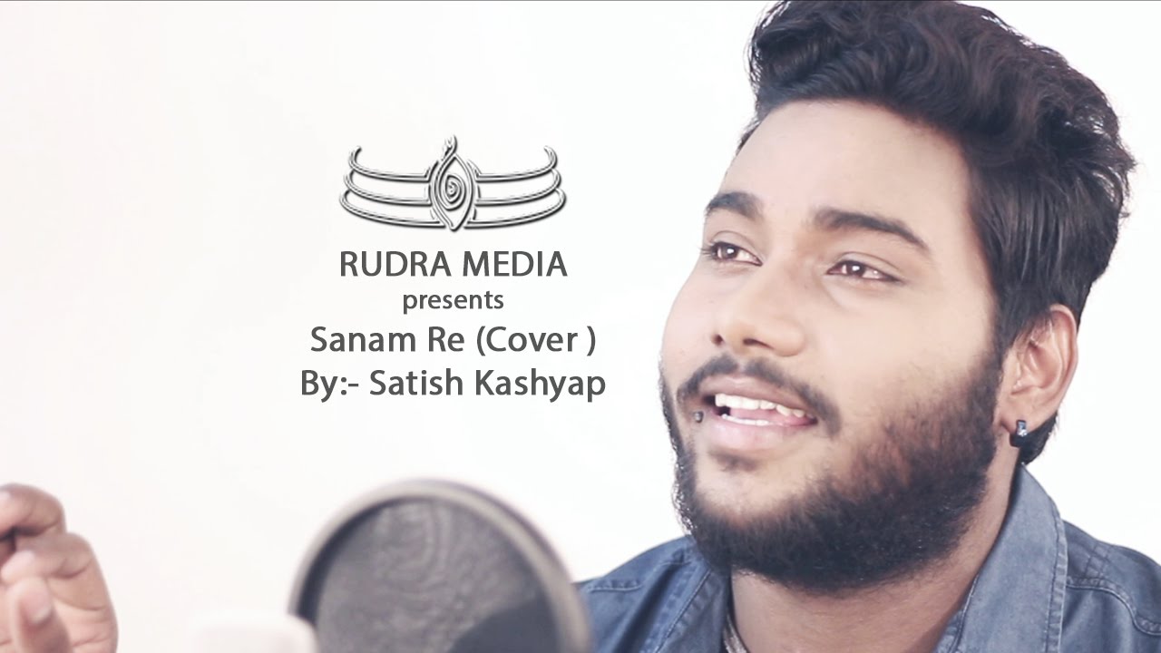 Sanam Re | Cover | Satish kashyap