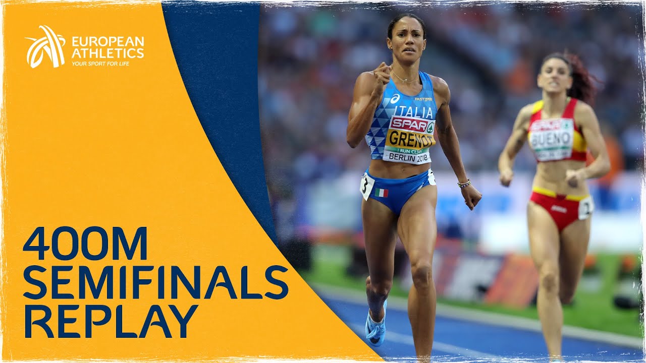 Women's 400m Semifinals | Berlin 2018