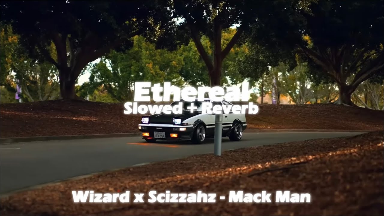 wizard x scizzahz - mack man (slowed + reverb)