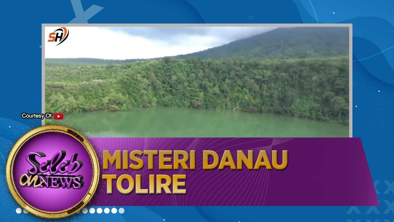 Danau Tolire Dipercaya Simpan Harta Karun - Seleb On News
