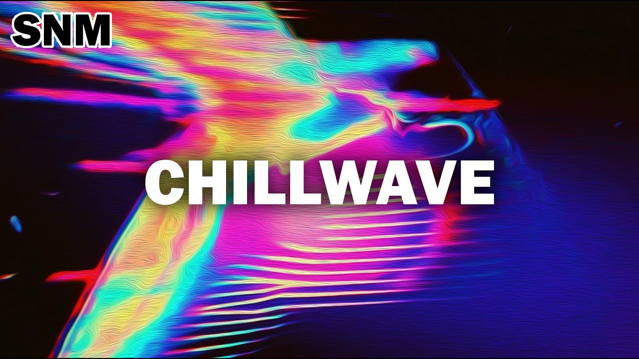 Chillwave | Eternal Layover