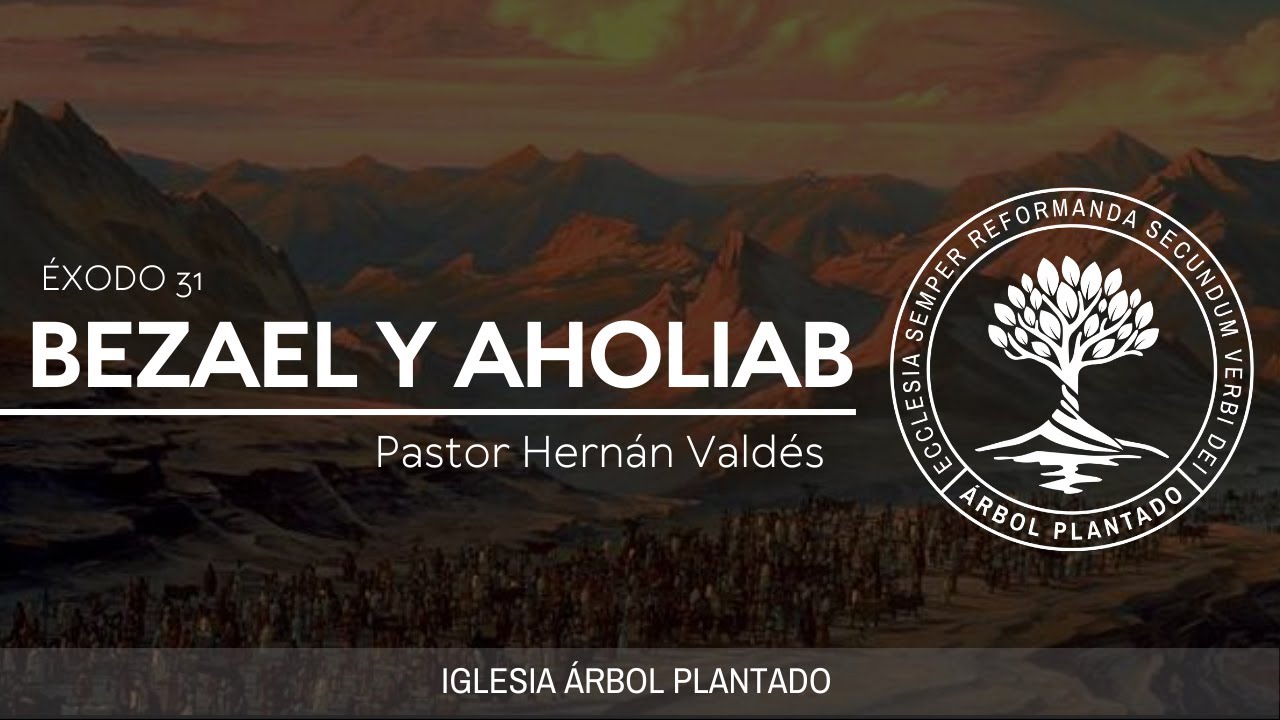 79 - Bezalel y Aholiab ( Éxodo 31 )