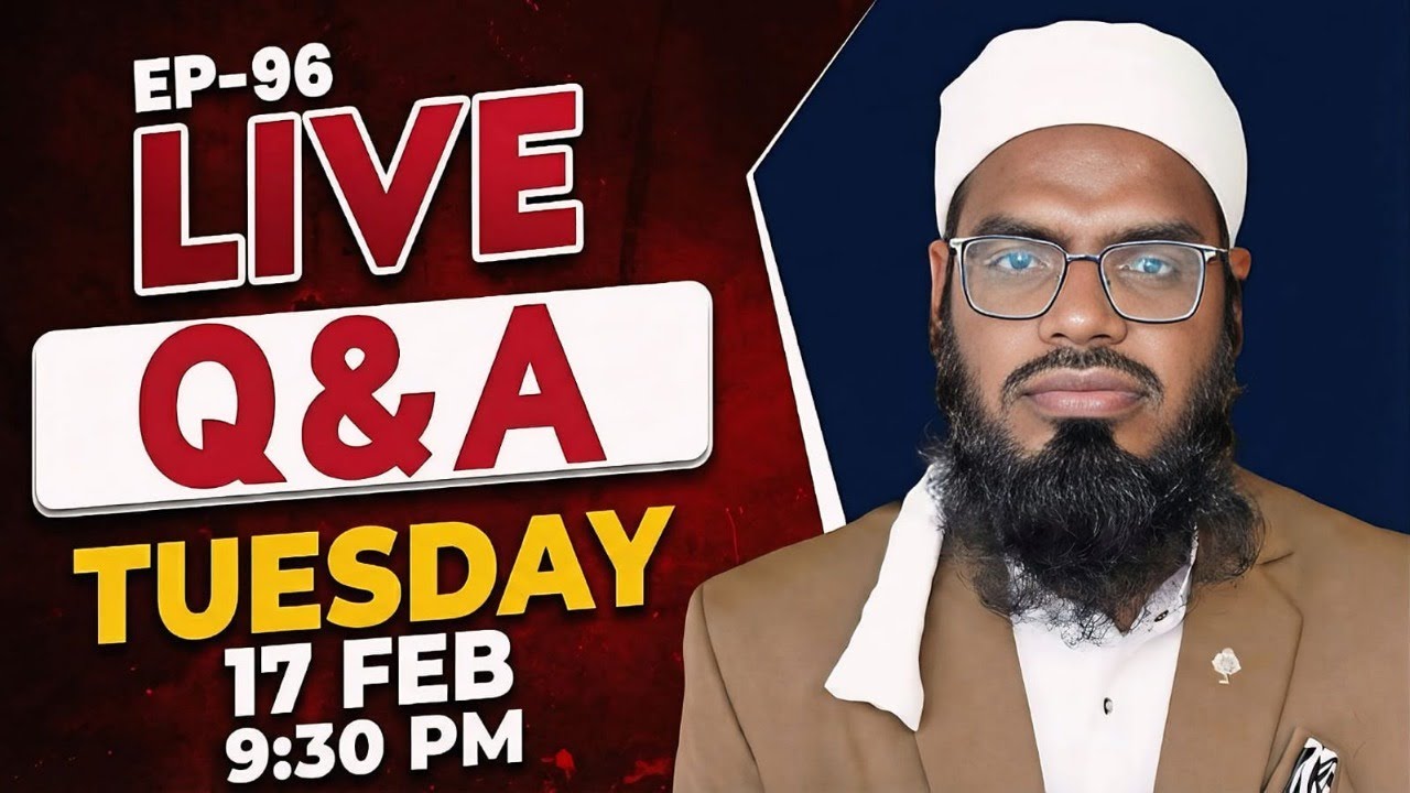 Live Q&A Ep.96 || Mufti Abdullah Minhaj