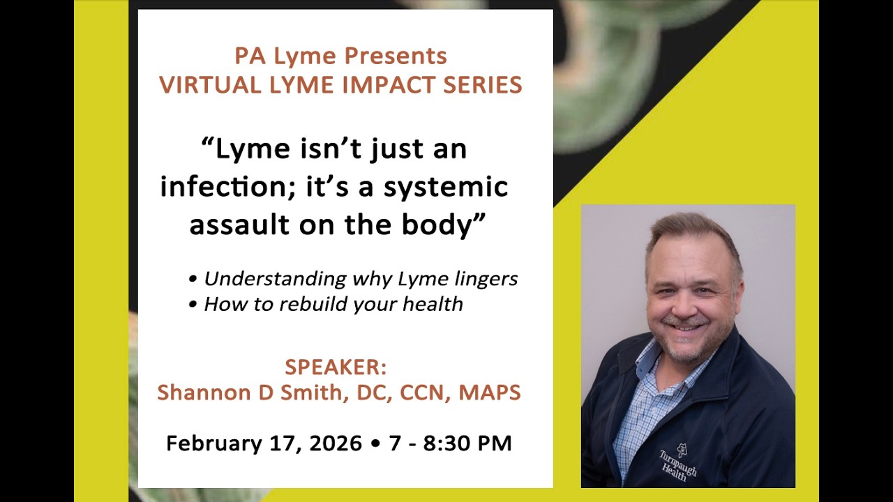 PA Lyme Virtual Lyme Impact Series February 2026 - Shannon D Smith DC, CCN, MAPS