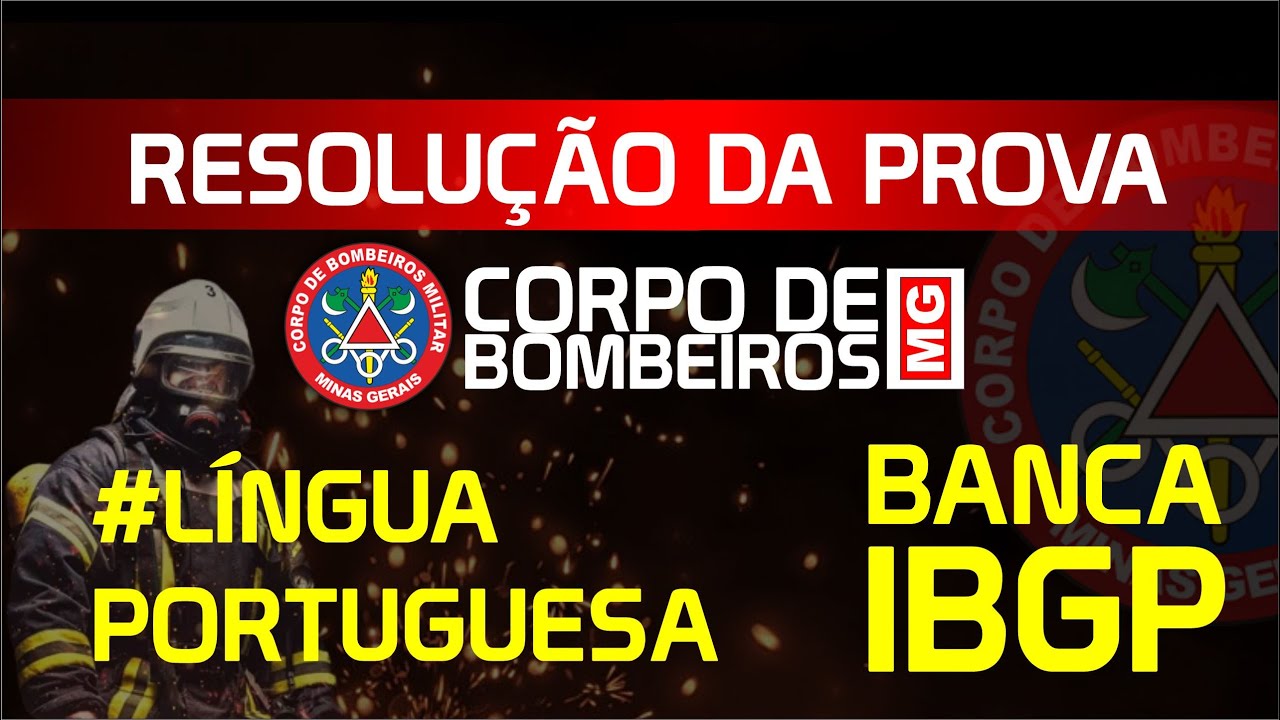 Concurso Bombeiros MG Resolução da Prova 2023 Banca IBGP Língua Portuguesa