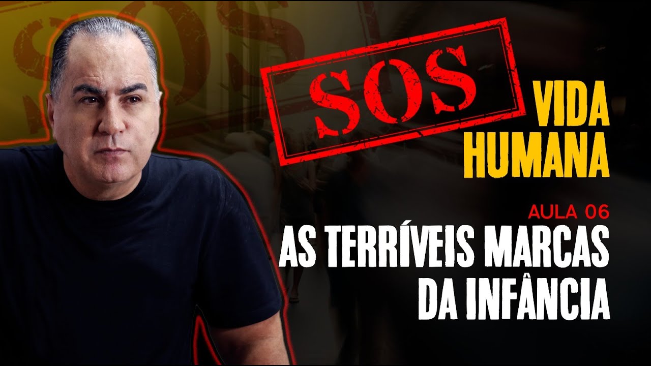 AS TERRÍVEIS MARCAS DA INFÂNCIA | S.O.S. VIDA HUMANA