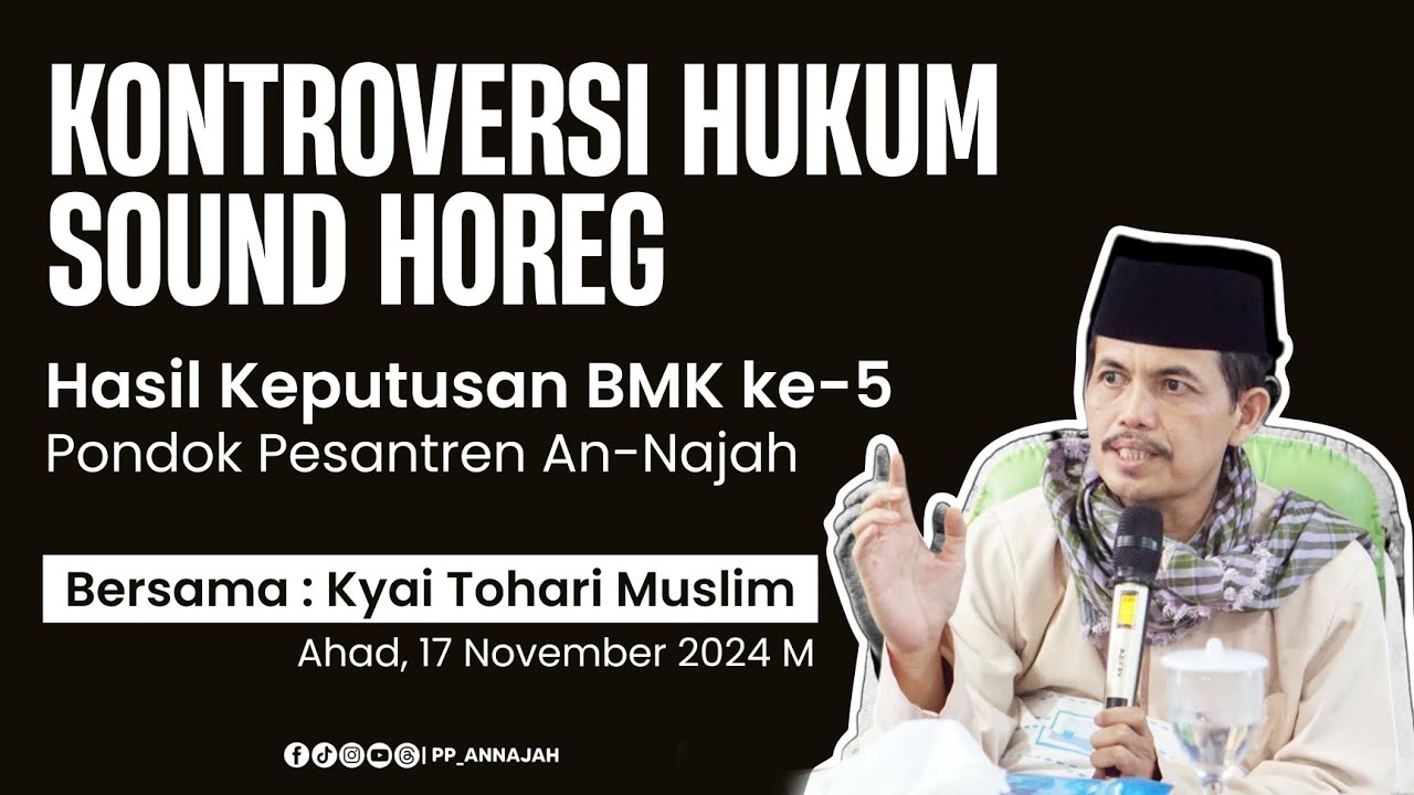 Kontroversi Hukum Sound Horeg | Berikut Hasil Keputusan BMK Ponpes An-Najah Tahun Lalu