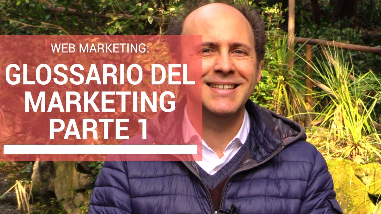Web Marketing: Glossario Del Marketing Parte 1 | Marco Scabia | 35 di 365