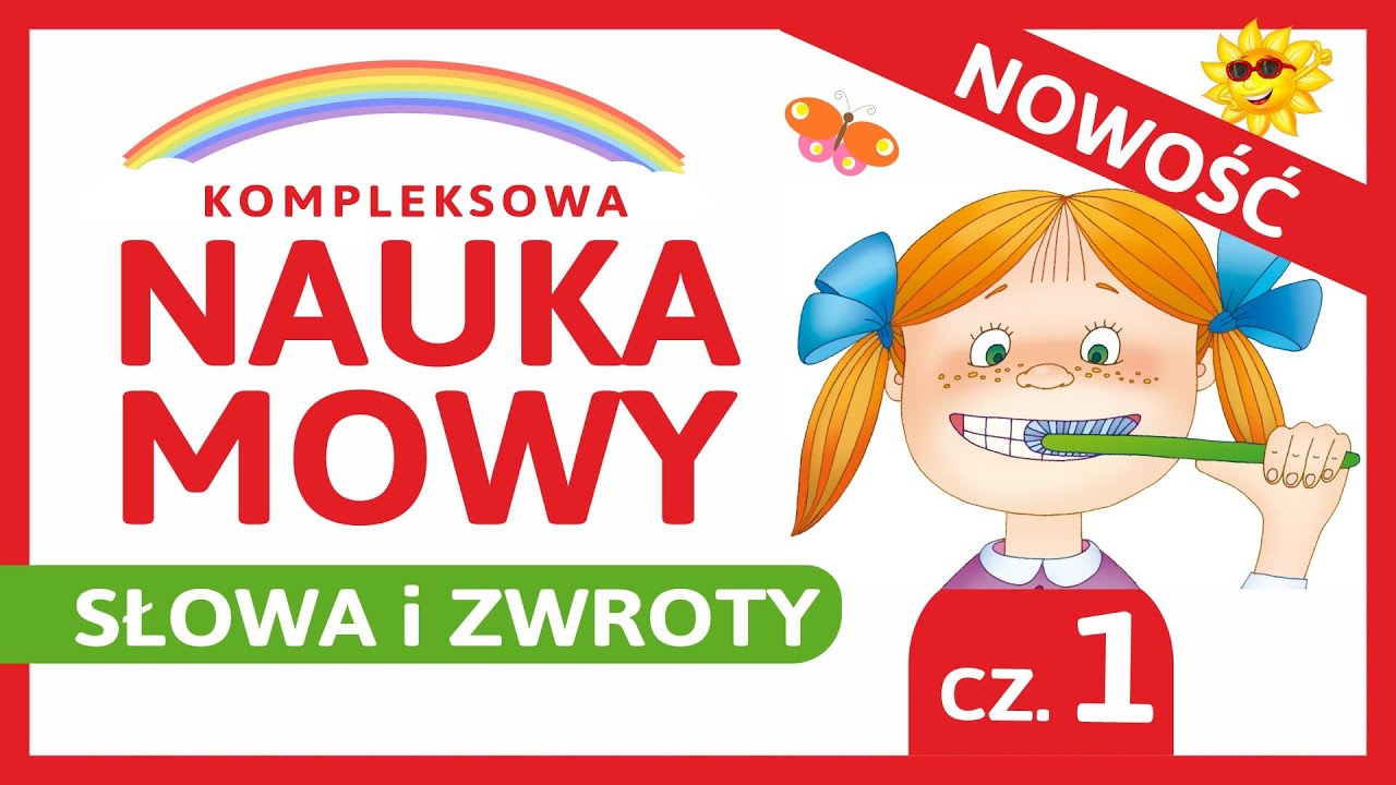 Nauka Słów i Zwrotów dla Dzieci po Polsku cz.1 (Kompleksowa Nauka Mowy)