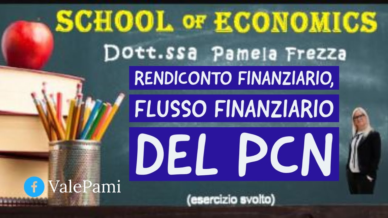 Esercizio sul Rendiconto finanziario, flusso finanziario del PCN generato dalla gestione reddituale